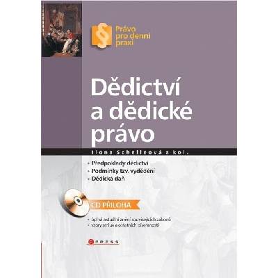 Dědictví a dědické právo - Ilona Schelleová