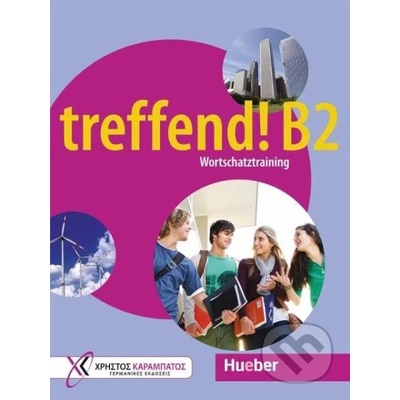 treffend! B2 - Wortschatztraining. treffend! B2 - Wortschatztraining - Jo Glotz-Kastanis