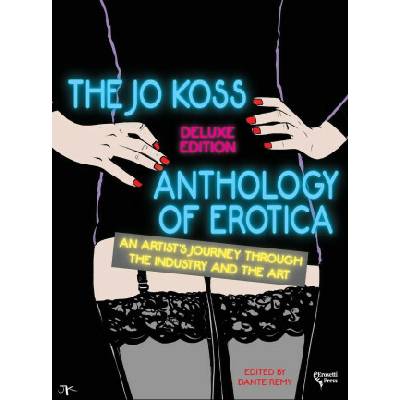 The Jo Koss Anthology of Erotica, Deluxe Edition
