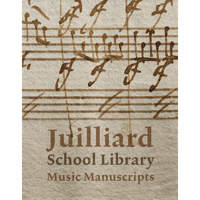 Juilliard School Library Music Manuscripts: By and for Performers - (Gottlieb Jane)(Pevná vazba) – Hledejceny.cz