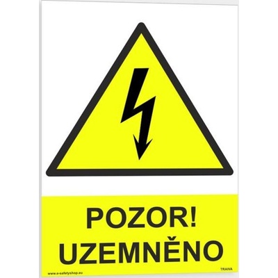 Traiva s.r.o Pozor! Uzemněno Verze: Samolepka 210 x 297 mm (A4) tl. 0.1 mm - Kód: 01430