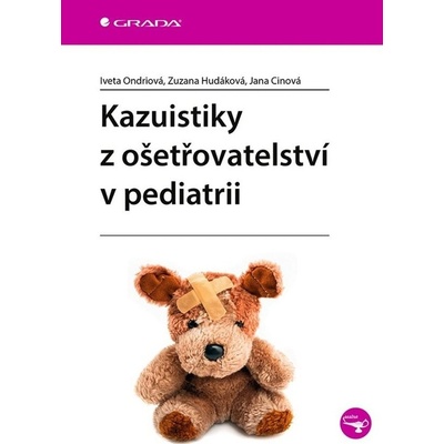 Kazuistiky z ošetřovatelství v pediatrii