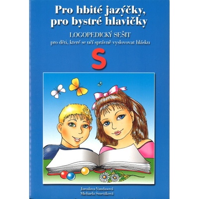 Pro hbité jazýčky S