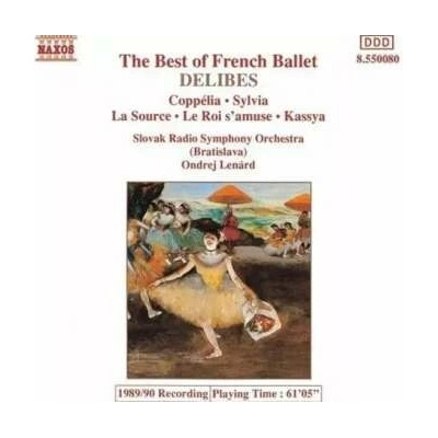 Léo Delibes - Coppélia • Sylvia • La Source • Le Roi S'amuse • Kassya CD – Hledejceny.cz