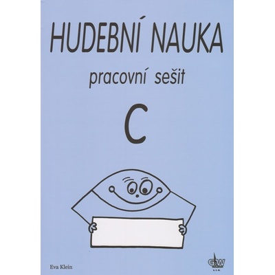 Hudební nauka pracovní sešit C – Klein Eva
