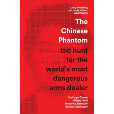 The Chinese Phantom - Frederik Obermaier, Bastian Obermayer, Philipp Grull, Christoph Giesen – Hledejceny.cz