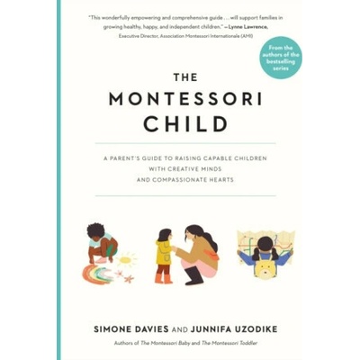 The Montessori Child - Simone Davies, Junnifa Uzodike