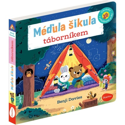 Méďula šikula táborníkem - Obrázky s pohyblivými prvky - Ema Potužníková