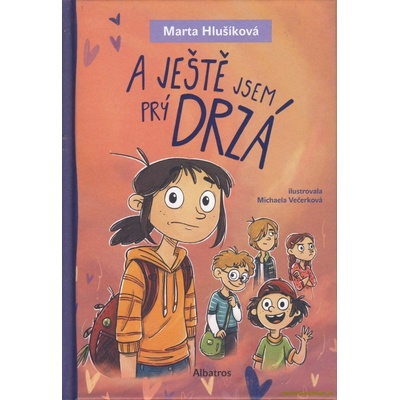 A ještě jsem prý drzá - Marta Hlušíková