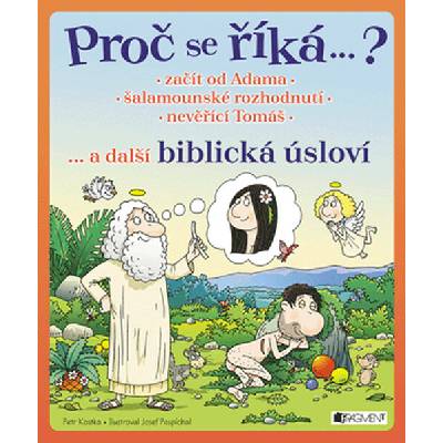 Proč se říká ...? Začít od Adama ... a další biblická úsloví – Hledejceny.cz