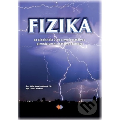 Fyzika pre 9. ročník ZŠ a 4. ročník gymnázia s osemročným štúdiom s VJM - Expol Pedagogika
