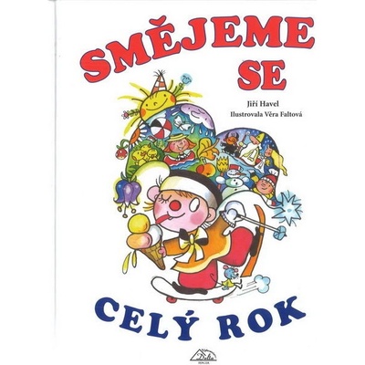 Smějeme se celý rok - Jiří Havel, Věra Faltová – Hledejceny.cz