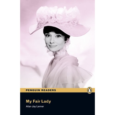 Penguin Readers 3 My Fair Lady book – Hledejceny.cz