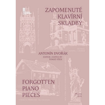 Antonín Dvořák (ed. Tomáš Víšek): Zapomenuté klavírní skladby