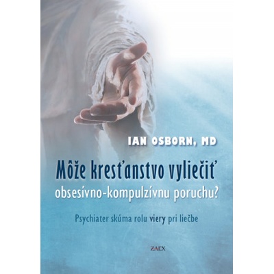 Môže kresťanstvo vyliečiť obsesívno-kompulzívnu poruchu? - Ian Osborn