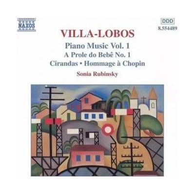 Heitor Villa-Lobos: Piano Music Vol. 1 (A Prole Do Bebê No. 1 Cirandas Hommage À Chopin) CD – Hledejceny.cz