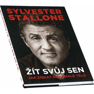 Sylvester Stallone: žít svůj sen