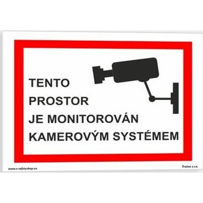 Traiva s.r.o Tento prostor je monitorován kamerovým systémem Verze: Plast 210 x 148 mm (A5) tl. 0.5 mm - Kód: 08877