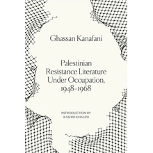 Palestinian Resistance Literature Under Occupation, 1948-1968