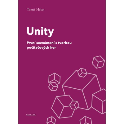 Unity - První seznámení s tvorbou počítačových her