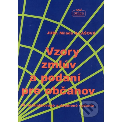 Vzory zmlúv a podaní pre občanov - Milada Illášová