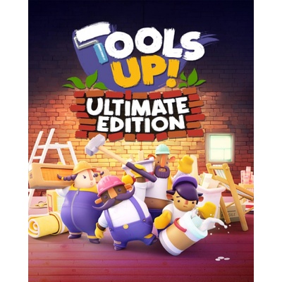 Tools Up! (Ultimate Edition)