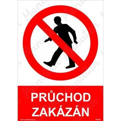 Manutan Průchod zakázán, plast 210 x 297 x 0,5 mm A4