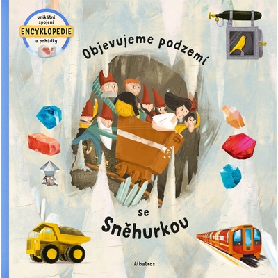 Objevujeme podzemí se Sněhurkou | kolektiv, Jakub Cenkl