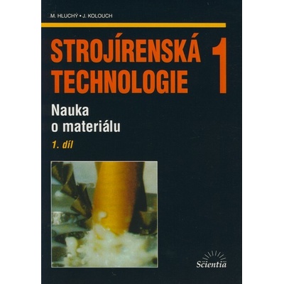 Strojírenská technologie 1