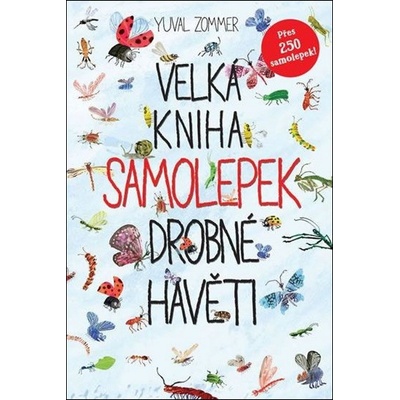 Velká kniha samolepek drobné havěti - Yuval Zommer – Hledejceny.cz