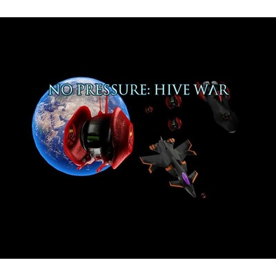 No Pressure: Hive War