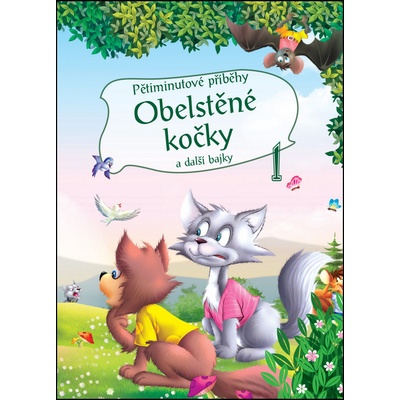 Pětiminutové příběhy 1. Obelstěné kočky