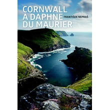 Cornwall a Daphne du Maurier - František Nepraš