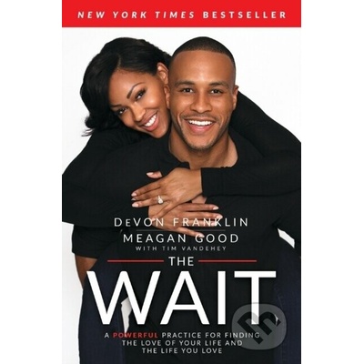 The Wait: A Powerful Practice for Finding the Love of Your Life and the Life You Love - (Franklin Devon) – Hledejceny.cz