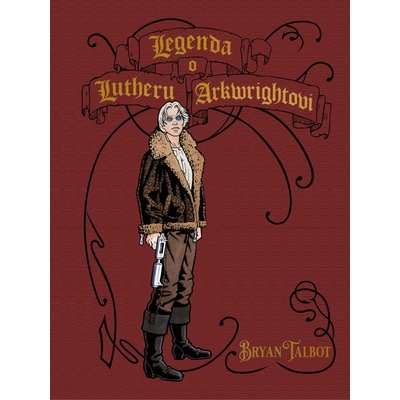 Legenda o Lutheru Arkwrightovi [Talbot Bryan]