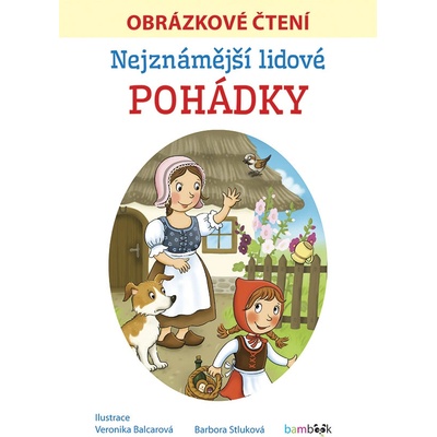 Nejznámější lidové pohádky - Obrázkové čtení – Hledejceny.cz