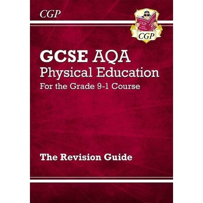 GCSE Physical Education AQA Revision Guide - for the Grade 9-1 Course - CGP Books