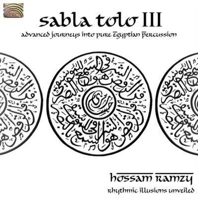 Ramzy, Hossam - Sabla Tolo III - Advanced Journeys Into Pure Egyptian Percussion CD – Hledejceny.cz