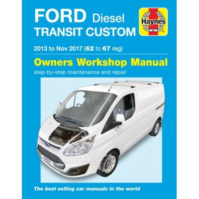 Ford Transit Custom Diesel (13 - Nov 17) 62 to 67 Haynes Repair Manual - Rob Keenan