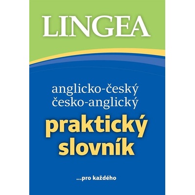 Anglicko-český, česko-anglický praktický slovník ...pro každého, 7. vydání - kolektiv autorů – Hledejceny.cz