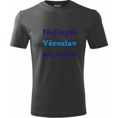 Tričko nejlepší Věroslav na světě Tričko se jménem grafitové – Hledejceny.cz