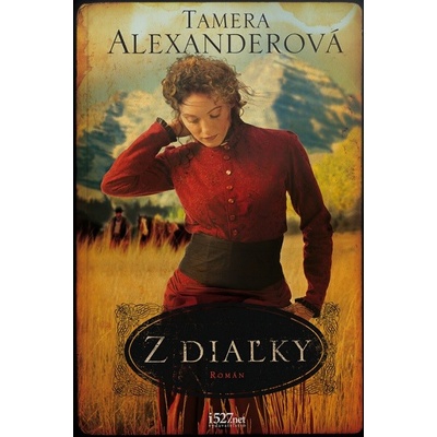 Z diaľky - Alexanderová Tamera