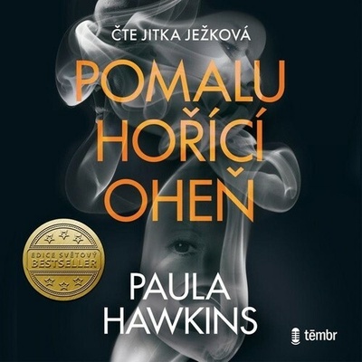 Pomalu hořící oheň - Paula Hawkins