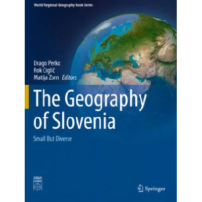 The Geography of Slovenia: Small But Diverse