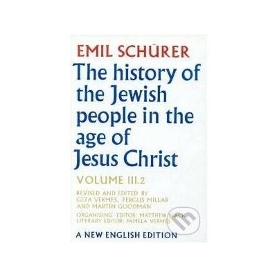 The History of the Jewish People in the Age of Jesus Christ - Emil Schürer – Hledejceny.cz