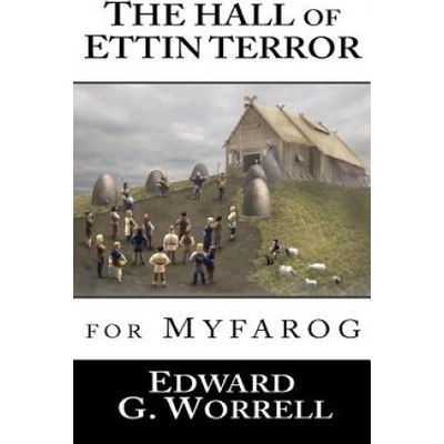 The Hall of Ettin Terror: For Myfarog