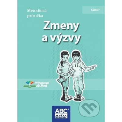 Zmeny a výzvy - Metodická príručka - Christine Vollmer de Marcellus de June, Saundersová
