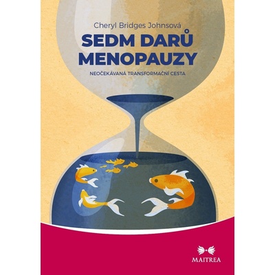 Sedm darů menopauzy – Hledejceny.cz