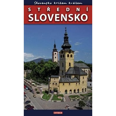 Slovensko křížem krážem - Střední Slovensko (Petr David) (CZ) (9788024231013)