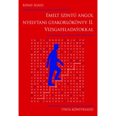Emelt szintű angol nyelvtani gyakorlókönyv II. - Vizsgafeladatokkal